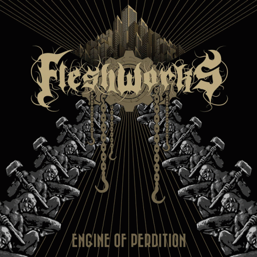 Fleshworks : Engine of Perdition